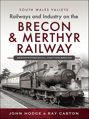 cover image of Railways and Industry on the Brecon & Merthyr Railway